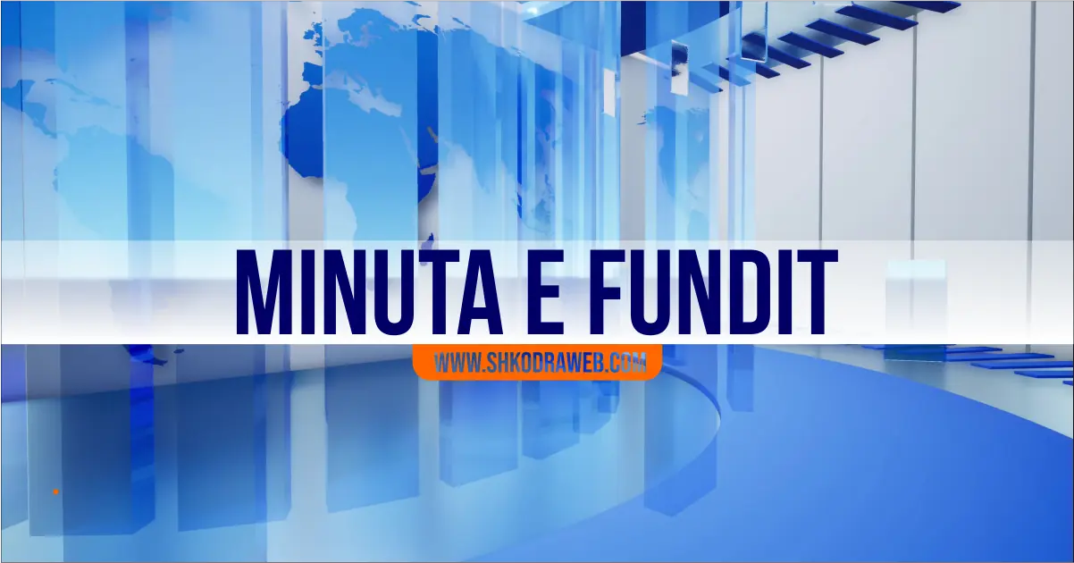 minuta fundit 2025