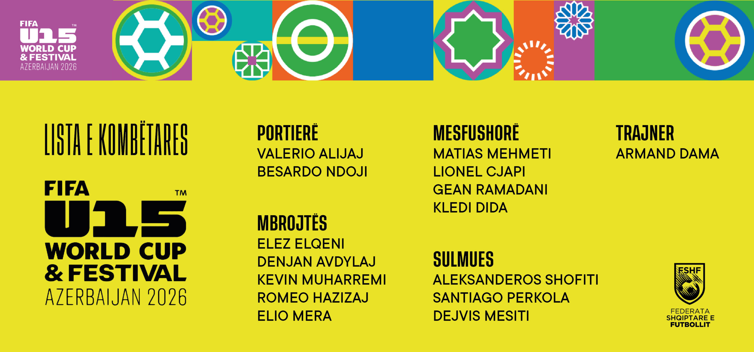Trajneri Armand Dama publikon listën për FIFA U-15 World Cup & Festival 2026